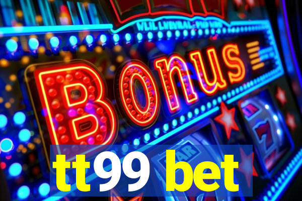 tt99 bet